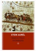 Stein Aurél - Marco Polo nyomában