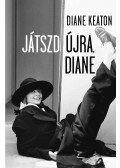 Diane Keaton - Játszd újra, Diane