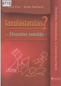 Deli Éva , Buda Mariann - Tanulástanítás?