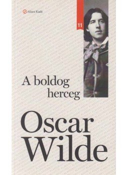 Oscar Wilde - A boldog herceg Oscar Wilde - A boldog herceg, Budapest 2013 antikvár könyv