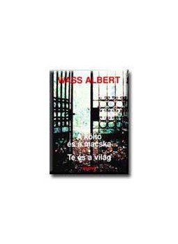 Wass Albert - A költő és a macska / Te és a világ Wass Albert - A költő és a macska / Te és a világ, null 2002 antikvár könyv