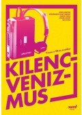 BÉKÉS MÁRTON,BÖSZÖRMÉNYI NAGY GERGELY, DOBOS CSABA,Kollár Dániel,Sápi Zsófi - Kilencvenizmus