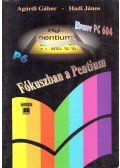 Agárdi Gábor,Hadi János - Fókuszban a Pentium