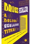 Feiler, Bruce - A boldog családok titkai