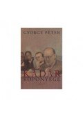 Péter György - Kádár köpönyege