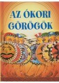 Stephanie Turnbull - Kis könyvtár - Az ókori görögök