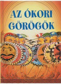 Stephanie Turnbull - Kis könyvtár - Az ókori görögök Stephanie Turnbull - Kis könyvtár - Az ókori görögök, Kisújszállás 2015 antikvár könyv