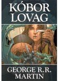 George R. R. Martin - Kóbor lovag