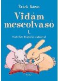 Érsek Rózsa - Vidám meseolvasó 1.