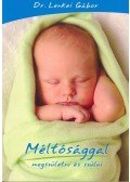 Dr. Lenkei Gábor - Méltósággal megszületni és szülni