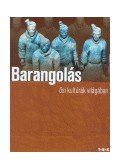 Pozdora Zsuzsa (szerk.) - Barangolás ősi kultúrák világában