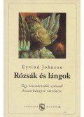 Johnson, Eyvind - Rózsák és lángok