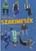 Lackfi János - Szakimesék