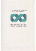 Joshua Fields Millburn,Ryan Nicodemus - Minimalisták