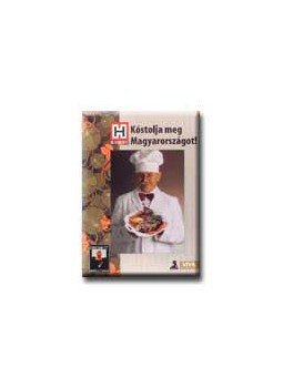 Kurunczi Margit - Kóstolja meg Magyarországot! Kurunczi Margit - Kóstolja meg Magyarországot!, null 2002 antikvár könyv