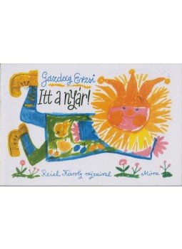 Gazdag Erzsi - Itt a nyár! Gazdag Erzsi - Itt a nyár!, 2010 antikvár könyv
