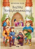 Benedek Elek - Szélike királykisasszony