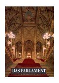 Sisa József - DAS PARLAMENT - IM SPIEGEL DER ZEIT -  (AZ ORSZÁGHÁZ)