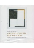 Kenedi János - Hálózati munkára nem alkalmas
