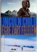  Lincoln Child - Jégbe zárt félelem