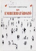 BÍRÓ JUDIT,Csepeli György - Kis emberhatározó