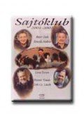 Bayer Zsolt,Lovas István,Tóth Gy. László,Bencsik András,Molnár Tamás - Sajtóklub 2001-2002