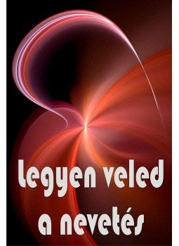 György Edit - Legyen veled a nevetés György Edit - Legyen veled a nevetés, 0 antikvár könyv