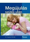 W. Ungváry Renáta - Megújulás szülés után