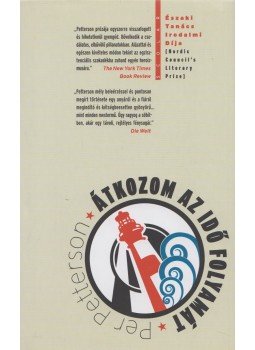 Per Petterson - Átkozom az idő folyamát Per Petterson - Átkozom az idő folyamát, Budapest 2012 antikvár könyv