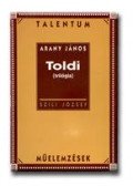 Szili József - Arany János: Toldi (trilógia)  - Talentum műelemzések