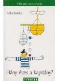 Róka Sándor - Hány éves a kapitány?
