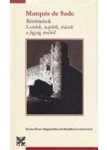 Marquis De Sade - Börtönévek - Levelek, naplók, írások a fogság éveiből - Levelek, naplók, írások a fogság éveiből