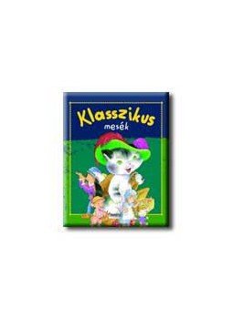 Todolibro - NAGY KLASSZIKUSOK KICSIKNEK - KLASSZIKUS MESÉK: ELSŐ KÖTET, null 0 antikvár könyv