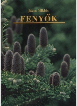 Józsa Miklós - Fenyők Józsa Miklós - Fenyők, null 2012 antikvár könyv