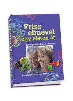 Szatmáry Nóra (szerk.) - Friss elmével egy életen át Szatmáry Nóra (szerk.) - Friss elmével egy életen át, null 2012 antikvár könyv