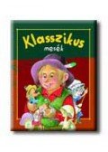 Todolibro - NAGY KLASSZIKUSOK KICSIKNEK - KLASSZIKUS MESÉK: MÁSODIK KÖTET