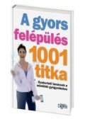 Takácsi-Nagy Klára szerk. - A gyors felépülés 1001 titka