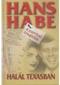 Habe, Hans - Halál Texasban