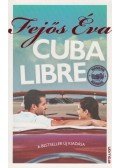 Fejős Éva - Cuba Libre