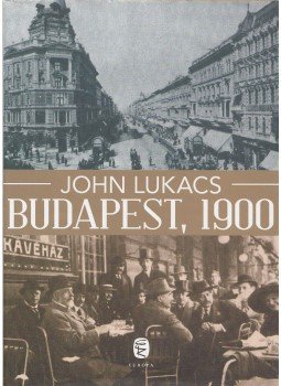John Lukacs - Budapest, 1900, Budapest 2014 antikvár könyv