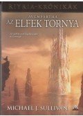 Michael J. Sullivan - Avempartha - Az elfek tornya