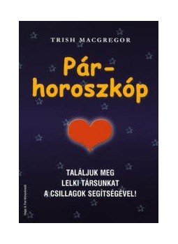MacGregor, Trish - Párhoroszkóp MacGregor, Trish - Párhoroszkóp, null 0 antikvár könyv