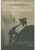 Joachim Bauer - Az együttműködő ember