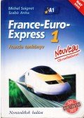 Michel Soignet ,Szabó Anita - France-Euro-Express 1. - Francia tankönyv