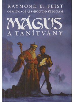 Raymond E. Feist, Oeming, Michael Avon, Bryan J. Glass - Mágus - A tanítvány (képregény) Raymond E. Feist, Oeming, Michael Avon, Bryan J. Glass - Mágus - A tanítvány (képregény), 2007 antikvár könyv