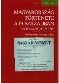 Pajkossy Gábor - Magyarország története a 19. században - Szöveggyűjtemény