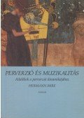 Hermann Imre - Perverzió és muzikalitás