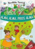  - Alma, alma, piros alma