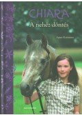 Agnes Kottmann - Chiara - A nehéz döntés