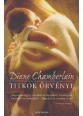 Diane Chamberlain - Titkok örvénye